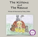 The Kittens and The Rescue - Book