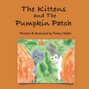 The Kittens and The Pumpkin Patch - Book