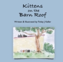 Kittens on The Barn Roof - Book