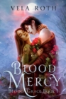 Blood Mercy : A Fantasy Romance - Book