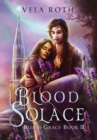 Blood Solace : A Fantasy Romance - Book