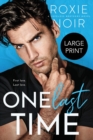 One Last Time (Large Print) : A Second Chance Romance - Book