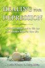 Healing Your Depression : A 30-Day Devotional to Stir Joy and Restore Hope in Your Life - eBook