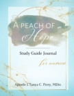 A Peach of Hope Study Guide Journal for Women - Book