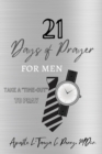21 Days of Prayer for Men : Take a "Time-Out" to pray! - Book