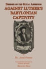 Defense of the Royal Assertion : Against Luther's Babylonian Captivity - eBook