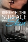 Beneath The Surface of the Skin - Book