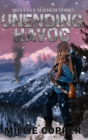 Unending Havoc : Montana Mayhem Book 1 America's New Apocalypse - Book