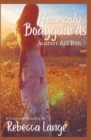 Heavenly Bodyguards - Against All Evil - Book