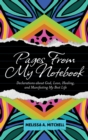 Pages From My Notebook : Declarations about God, Love, Healing, and Manifesting My Best Life - Book