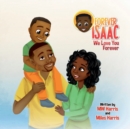 Forever Isaac : We Love You Forever - Book