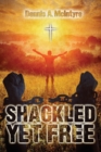 Shackled Yet Free - Book