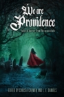 We Are Providence : Tales of Horror from the Ocean State - Book