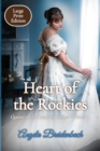 Heart of the Rockies - Large Print - Book