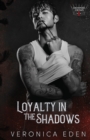 Loyalty in the Shadows - Book