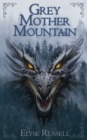 Grey Mother Mountain - Book