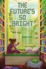 The Future's So Bright - Book