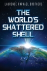 The World's Shattered Shell - Book