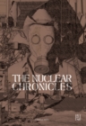 The Nuclear Chronicles : Design Research on the Landscapes of the US Nuclear Highway - Book