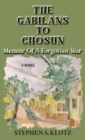 The Gabilans to Chosun : Memoir of a Forgotten War - Book