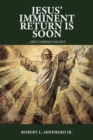 Jesus' Imminent Return Is Soon - Book