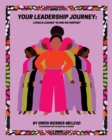 Your Leadership Journey : Living & Leading "In and On Purpose" - Book