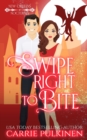 Swipe Right to Bite : A Paranormal Romantic Comedy - Book