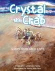 Crystal the Crab : A Story About Ghost Crabs - Book