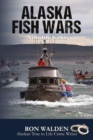Alaska Fish Wars : Nobody Wins - Book