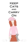 Keep Cats And Carry On - Book