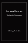 Sacred Dances : The Gurdjieff Movements - Book