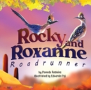 Rocky and Roxanne Roadrunner - Book