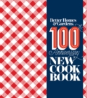 Better Homes and Gardens New Cookbook : 100th Anniversary New Cook Book - Book