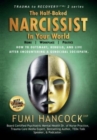 The Half-baked Narcissist in Your World : Success Blueprint for Achieving Your Dreams, Igniting Your Vision, & Re-engineering Your Purpose - Book