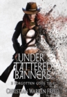 Under Tattered Banners - Book