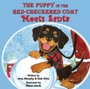 The Puppy in the Red-Checkered Coat : Meets Santa - Book