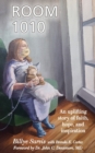 Room 1010 : An Uplifting Story of Faith, Hope, and Inspiration - Book