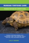 Russian Tortoise Care - eBook