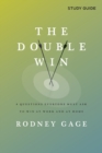 The Double Win - Study Guide : 8 Questions Everyone Must Ask To Win at Work and at Home - Book