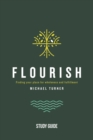 Flourish - Study Guide : Finding Your Place for Wholeness and Fulfillment - Book