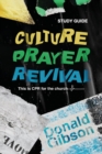 Culture, Prayer, Revival Study Guide : This is CPR for the Church - Book