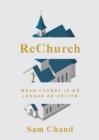 ReChurch : When Change Is No Longer an Option - Book