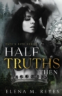 Half Truths : Then - Book
