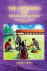 The Gathering of Soldiers : The Roman Legacy - Book