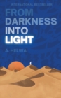 From Darkness Into Light - Book