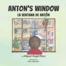 Anton's Window : La ventana de Anton - Book
