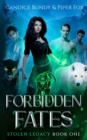 Forbidden Fates : A Why Choose Paranormal Romance Serial - Book