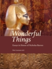 Wonderful Things : Essays in Honor of Nicholas Reeves - eBook