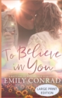 To Believe In You : A Contemporary Christian Romance - Book