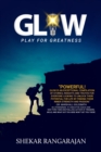Glow : Play For Greatness - Book